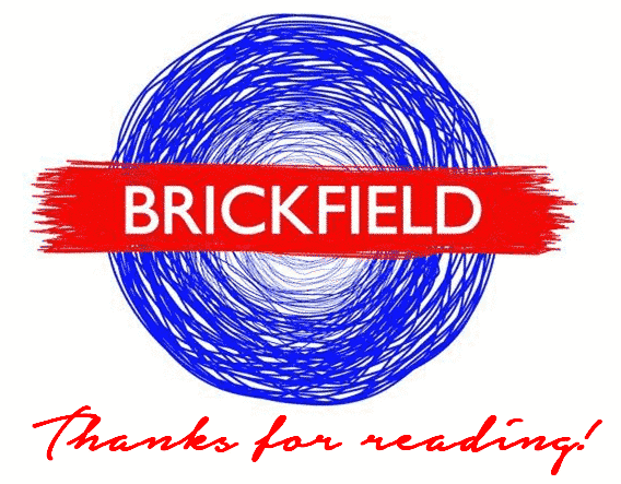 thanks for reading brickfield