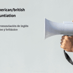 Tips for American/ British English pronunciation