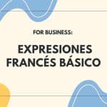 Idiomas empresa: Expresiones Francés básico