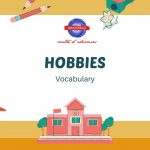 Hobbies: how to spend your free time.- Vocabulary