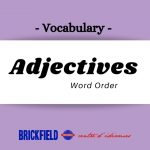 ADJECTIVES: WORD ORDER .- Grammar tips